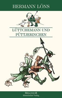 Lüttjemann und Püttjerinchen