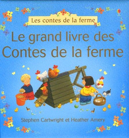 Le grand livre des contes de la ferme