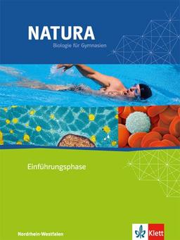 Natura - Biologie für Gymnasien in Nordrhein-Westfalen G8 / Schülerbuch Einführungsphase - 10. Schuljahr: Neubearbeitung