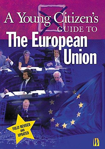 The European Union (A Young Citizen's Guide)