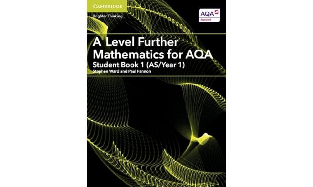 A Level Further Mathematics for Aqa Student Book, As/Year 1 (1) (As/A Level Further Mathematics Aqa, Band 1)