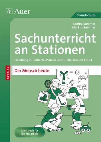 Sachunterricht an Stationen SPEZIAL - Der Mensch heute