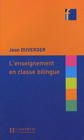 L'enseignement en classe bilingue