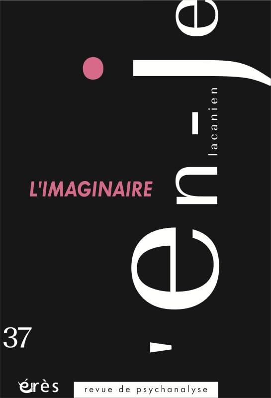 En-je lacanien, n° 37. L'imaginaire