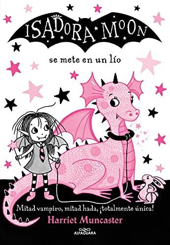 Isadora Moon se mete en un lío / Isadora Moon Gets in Trouble: Se mete en un lio