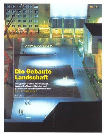 Die Gebaute Landschaft