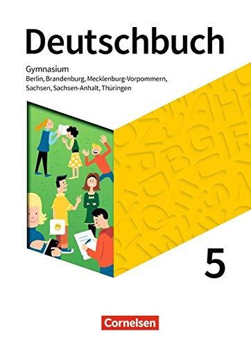 Deutschbuch Gymnasium - Berlin, Brandenburg, Mecklenburg-Vorpommern, Sachsen, Sachsen-Anhalt und Thüringen - Neue Ausgabe: 5. Schuljahr - Schülerbuch