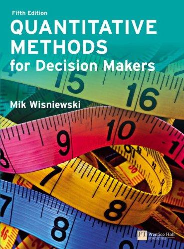 Quantitative Methods for Decision Makers