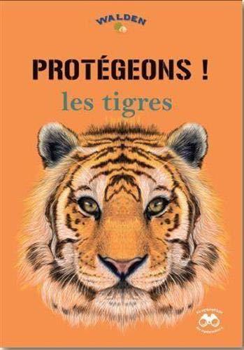 Protégeons les tigres