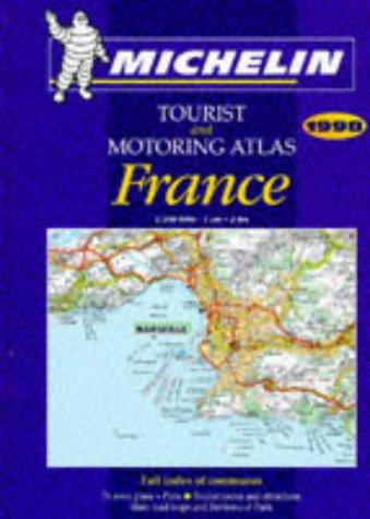 Michelin Motoring Atlas: France 1998 Hb (Michelin Motoring Atlas of France)