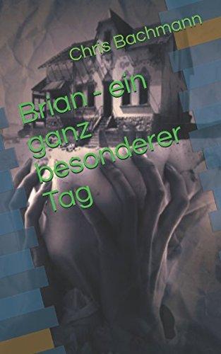 Brian - ein ganz besonderer Tag