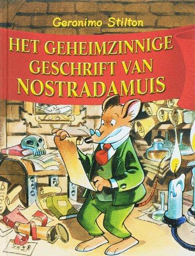 Het geheimzinnige geschrift van Nostradamuis (Geronimo Stilton, Band 4)