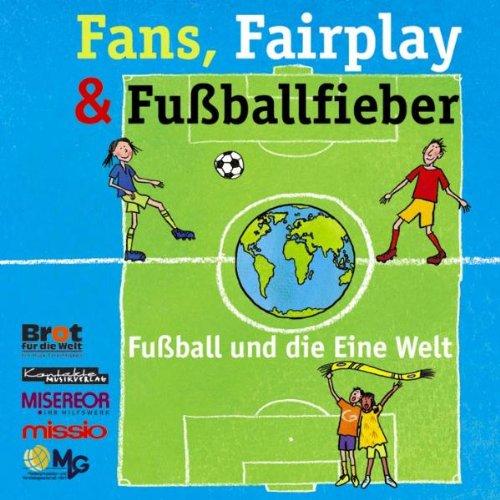 Fans, Fairplay & Fußballfieber - Kindermusik auf CD