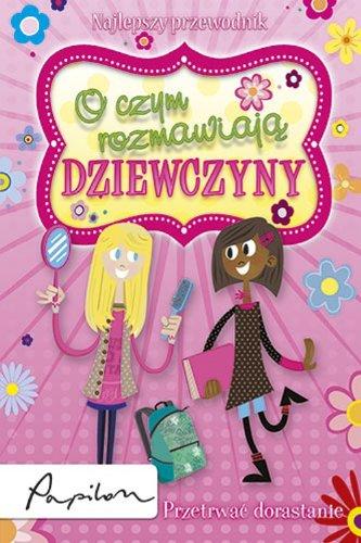 O czym rozmawiają dziewczyny Przetrwać dorastanie