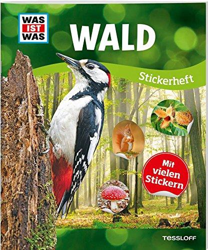 WAS IST WAS Stickerheft Wald: Über 150 Pflanzen und Tiere, mehr als 100 Sticker