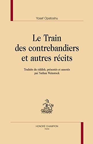 Le train des contrebandiers : et autres récits