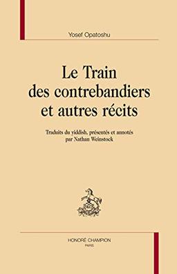 Le train des contrebandiers : et autres récits