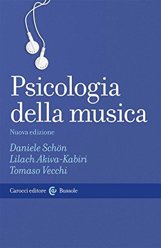 Daniele Schön / Lilach Akiva-Kabiri / Tomaso Vecchi - Psicologia Della Musica (1 BOOKS)