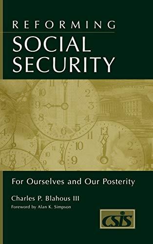 Reforming Social Security: For Ourselves and Our Posterity