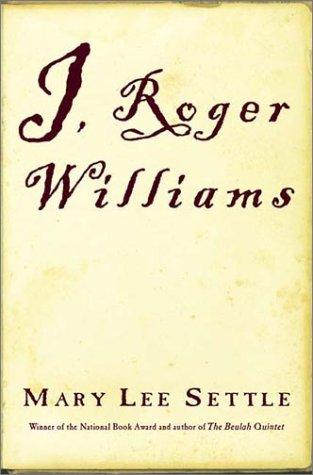 I, Roger Williams: A Fragment of Autobiography