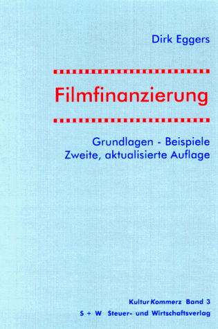 Filmfinanzierung. Grundlagen - Beispiele