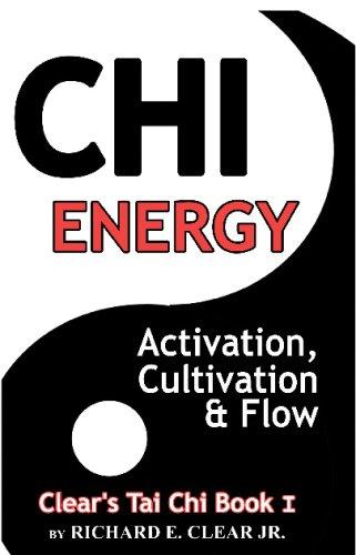 Chi Energy - Activation, Cultivation And Flow