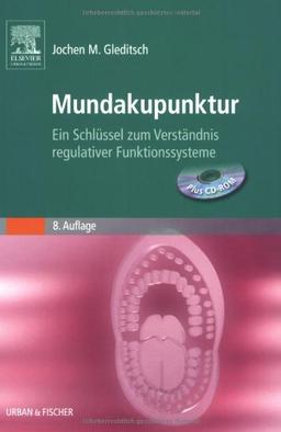 Mundakupunktur: Ein Schlüssel zum Verständnis regulativer Funktionssysteme