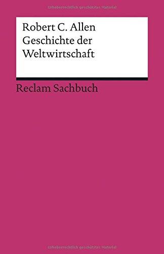 Geschichte der Weltwirtschaft (Reclams Universal-Bibliothek)