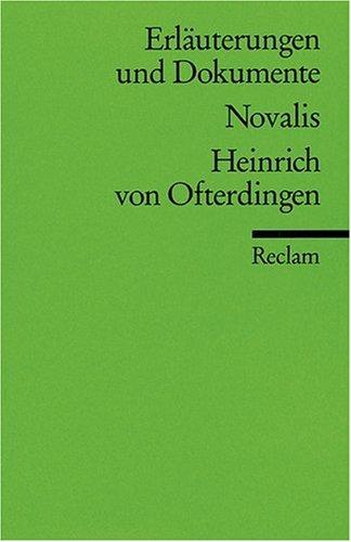 Erläuterungen und Dokumente zu Novalis: Heinrich von Ofterdingen