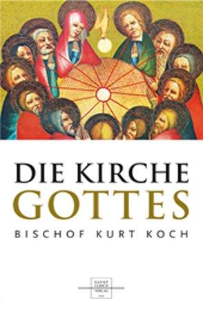 Die Kirche Gottes: Gemeinschaft im Geheimnis des Glaubens