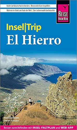 Reise Know-How InselTrip El Hierro: Reiseführer mit Insel-Faltplan und kostenloser Web-App