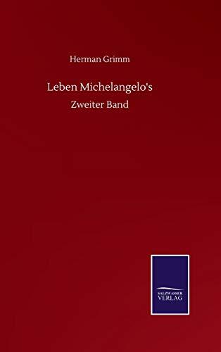 Leben Michelangelo's: Zweiter Band