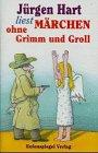 Märchen ohne Grimm und Groll, 1 Cassette: Gelesen v. Autor