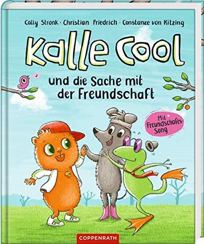 Kalle Cool und die Sache mit der Freundschaft