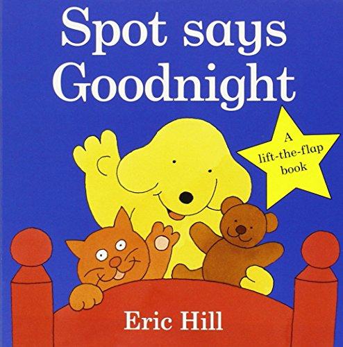 Spot Says Goodnight (Spot - Original Lift The Flap)