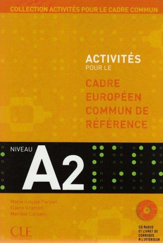 Collection activités pour le cadre commun. Activités pour le cadre européen commun de référence: Livre, Corrigés + CD audio