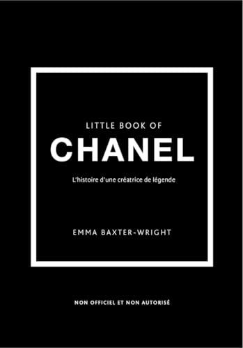 Little book of Chanel : l'histoire d'une créatrice de légende