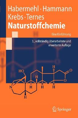 Naturstoffchemie: Eine Einführung (Springer-Lehrbuch)