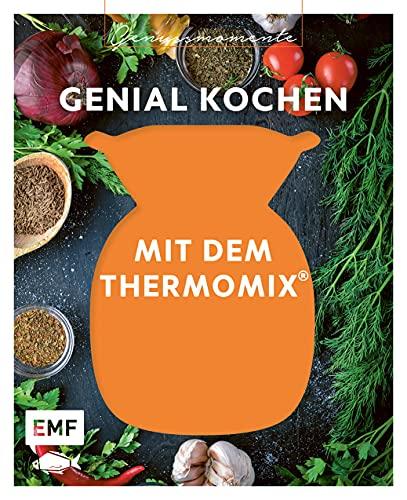 Genussmomente: Genial kochen mit dem Thermomix: Raffinierte Rezepte für Fleisch, Fisch und vegetarisch: Schweinefilet mit Steinpilz-Käsefondue, ... Blumenkohl-Süßkartoffel-Curry und mehr!