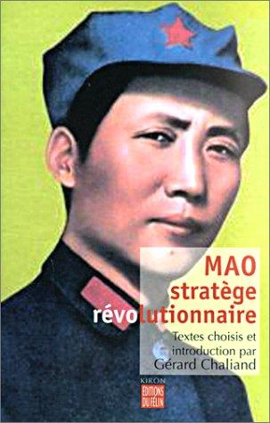 Mao, stratège révolutionnaire