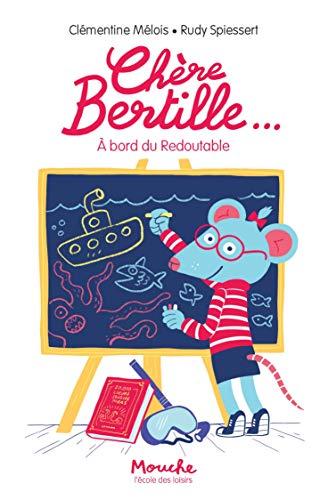 Chère Bertille.... Vol. 3. A bord du Redoutable