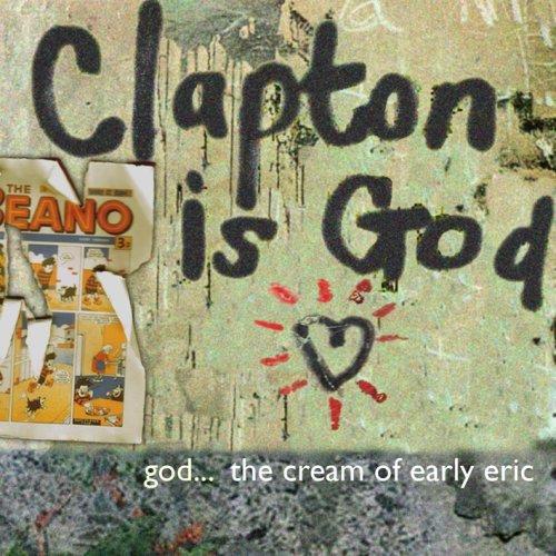 Clapton Is God