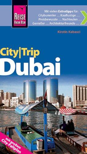 Reise Know-How CityTrip Dubai: Reiseführer mit Faltplan