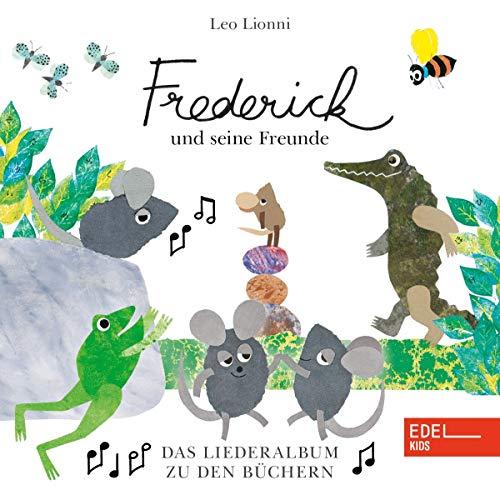 Frederick und seine Mäusefreunde - Das Liederalbum zum Buch - Leo Lionni