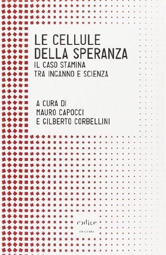 Le cellule della speranza. Il caso Stamina tra inganno e scienza