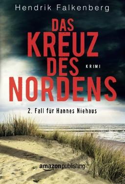 Das Kreuz des Nordens - Ostsee-Krimi (Hannes Niehaus, Band 2)