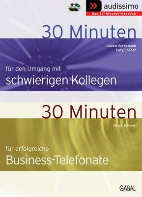 30 Minuten schwierige Kollegen / 30 Minuten Business-Telefonate