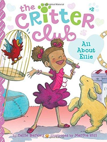 All About Ellie (Volume 2) (The Critter Club, Band 2)