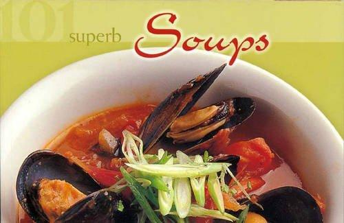 101 Superb Soups