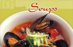 101 Superb Soups